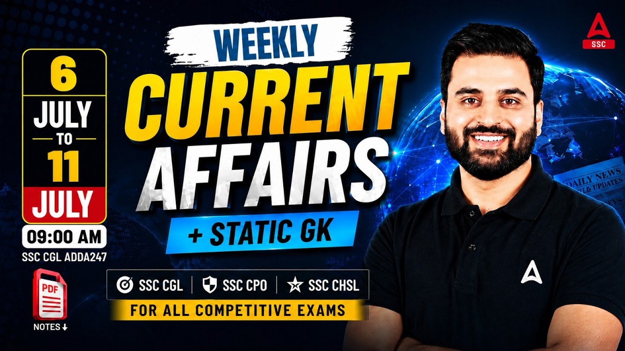 Weekly Current Affairs 2026 | 6 JULY TO 11 JULY 2026 Current Affairs | Current Affairs Navdeep Sir