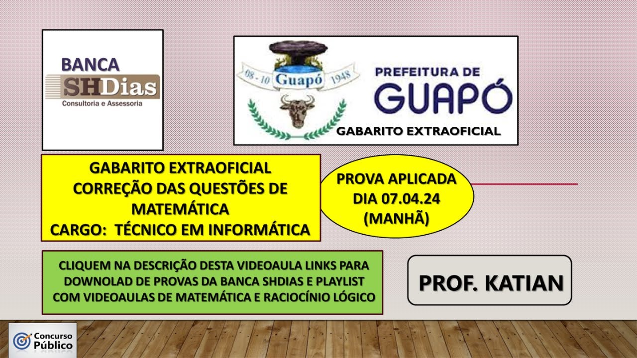SHDias - CORREÇÃO QUESTÕES DE MATEMÁTICA- Prova para Técnico em Informática - Prefeitura de Guapó/Go