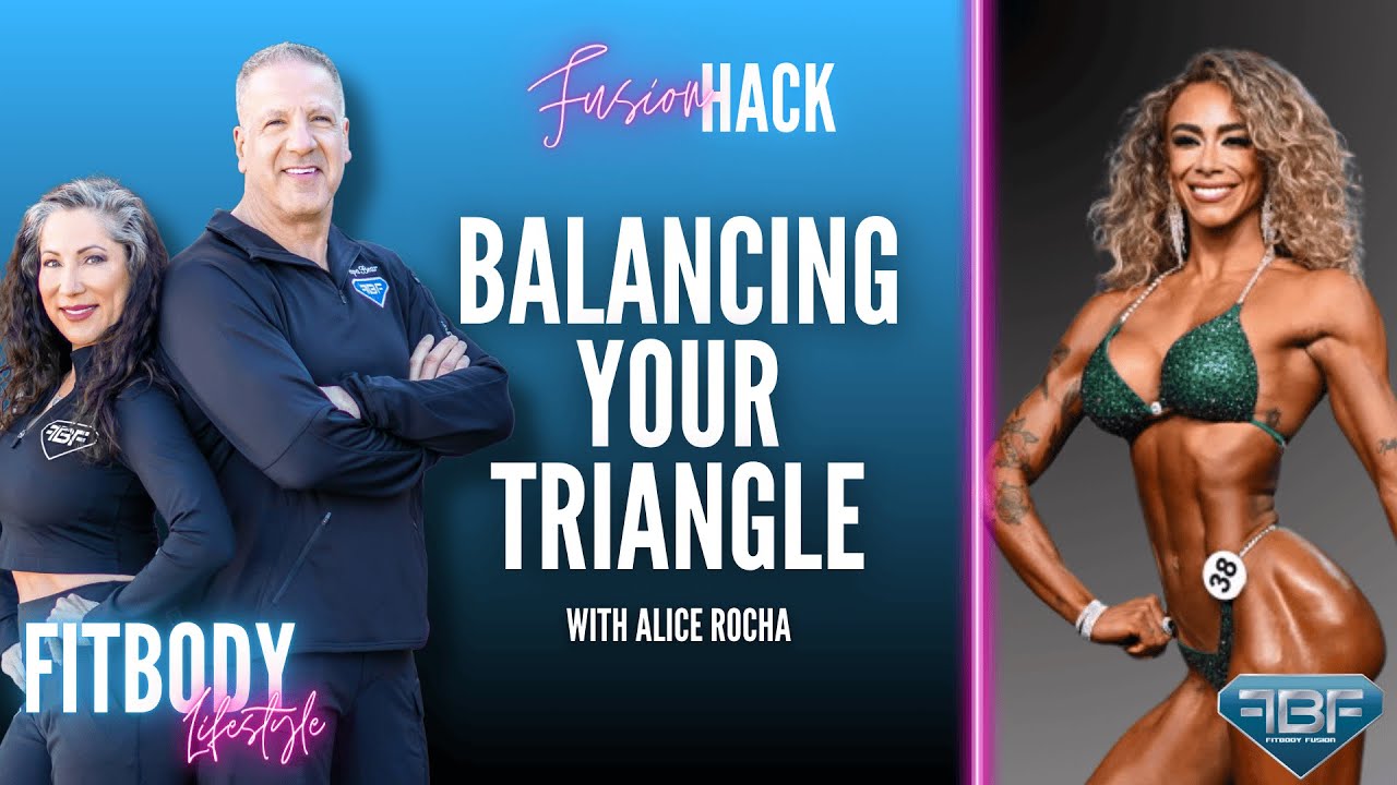 Fusion Hack: Balancing Your Triangle with Alice Rocha