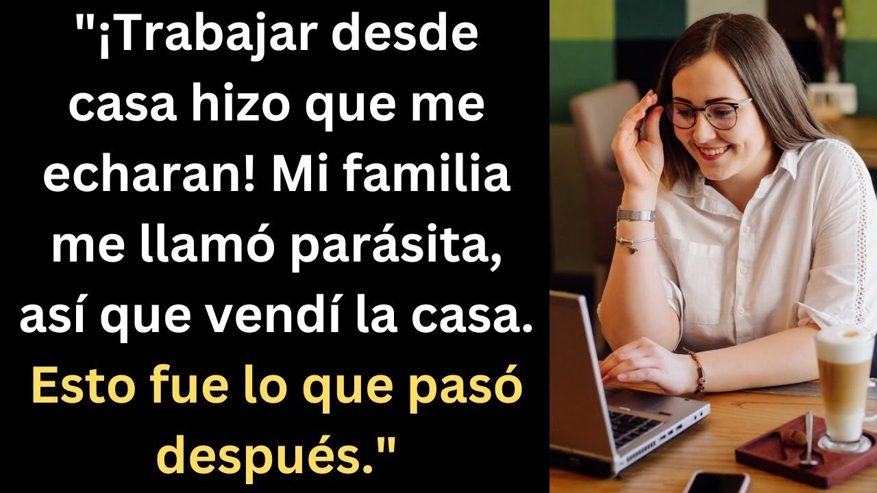 ¿Echada  ¡No hay problema! Vendí la casa y esto fue lo que pasó después