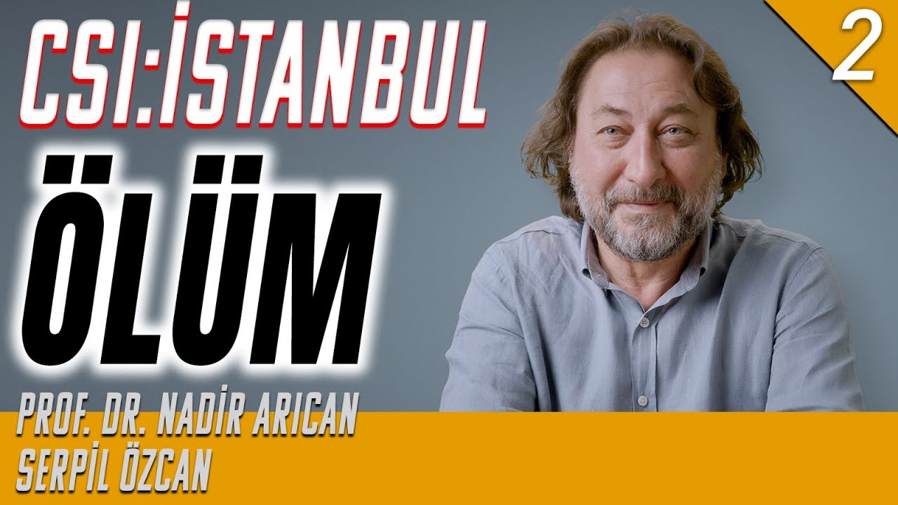 &Ouml;l&uuml;m - CSI: İstanbul - Prof. Nadir Arıcan & Serpil &Ouml;zcan - B02