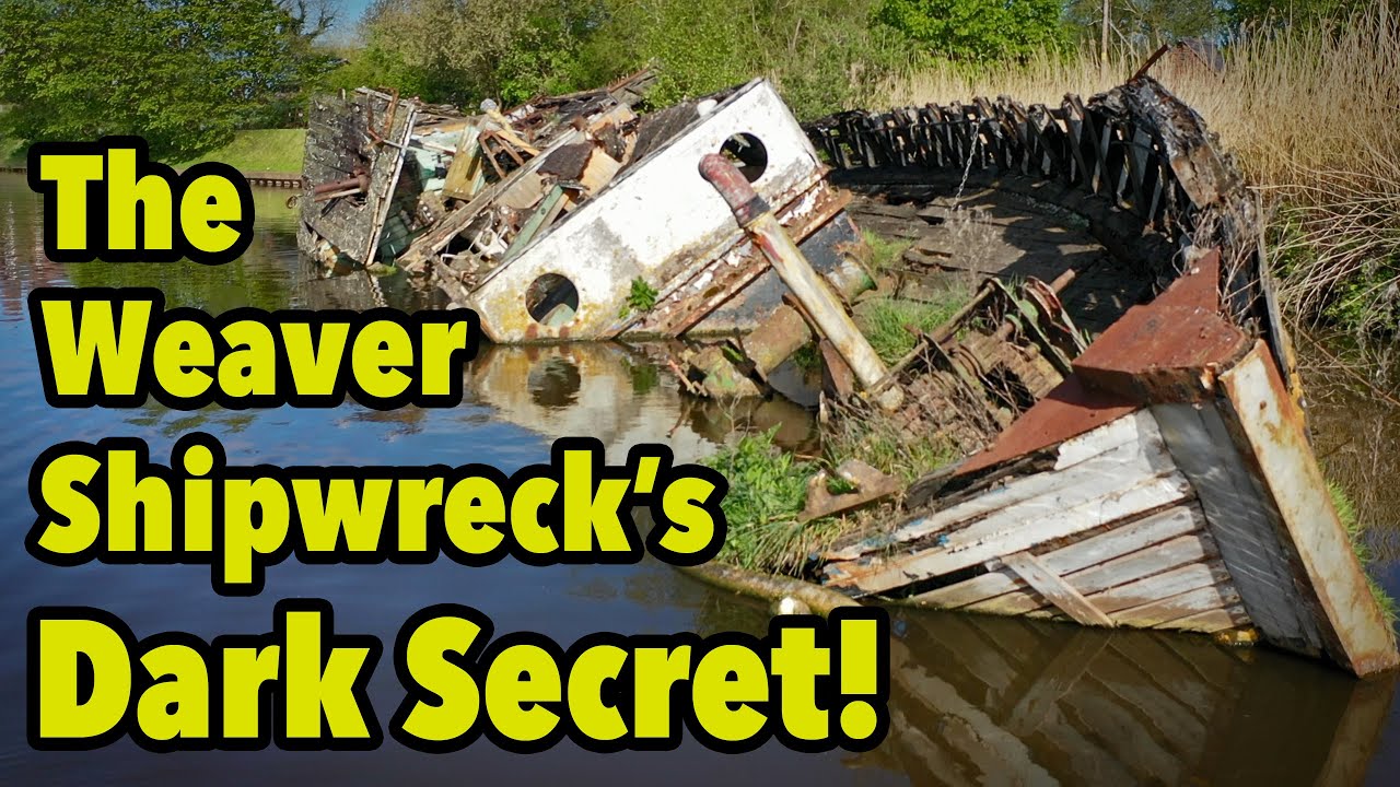 The River Weaver Shipwreck's DARK SECRET! Ep. 155.