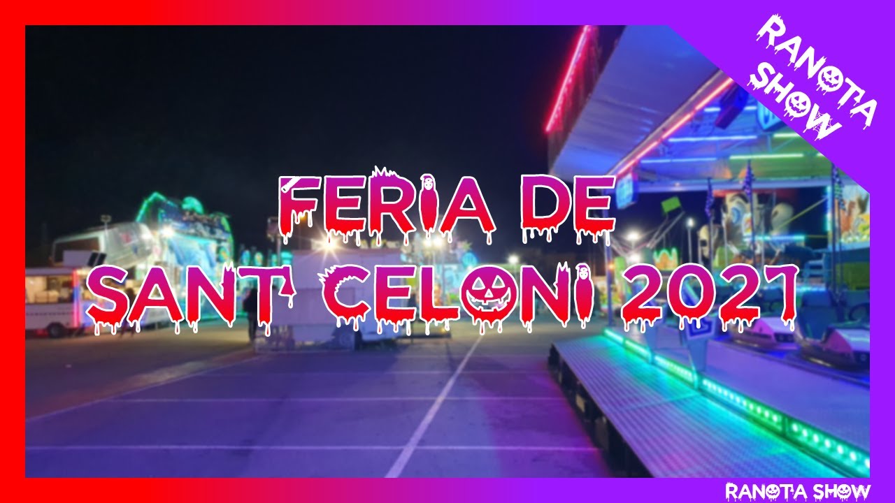 FERIA DE SANT CELONI 2021 | ¡Os enseño las atracciones!