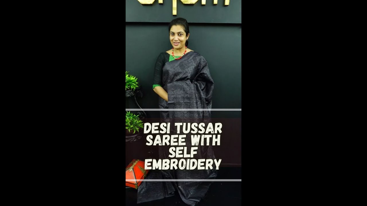 Desi tussar saree with self embroidery collection