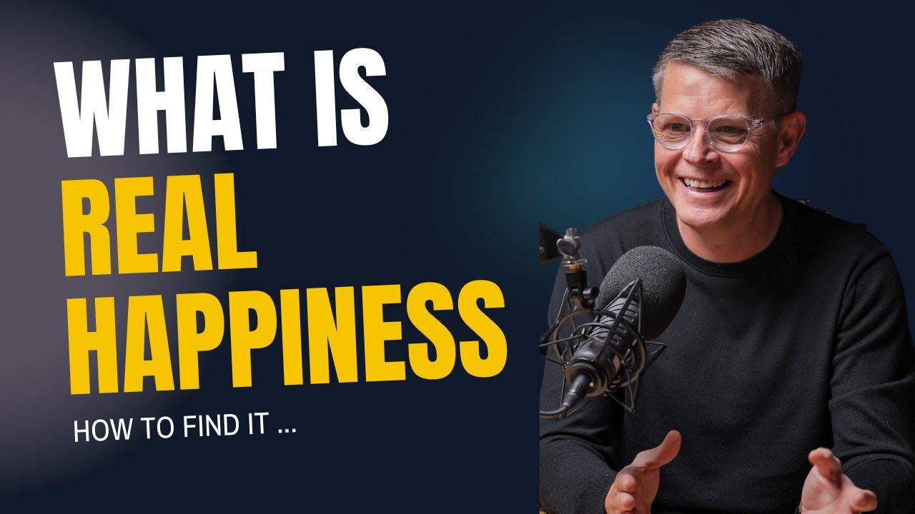WHAT IS REAL HAPPINESS?