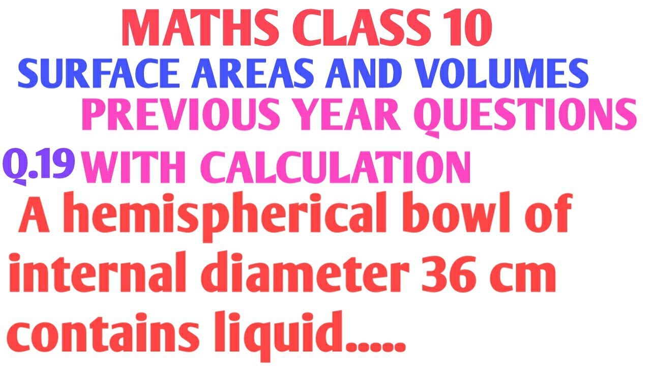 A hemispherical bowl of internal diameter 36 cm contains liquid.
