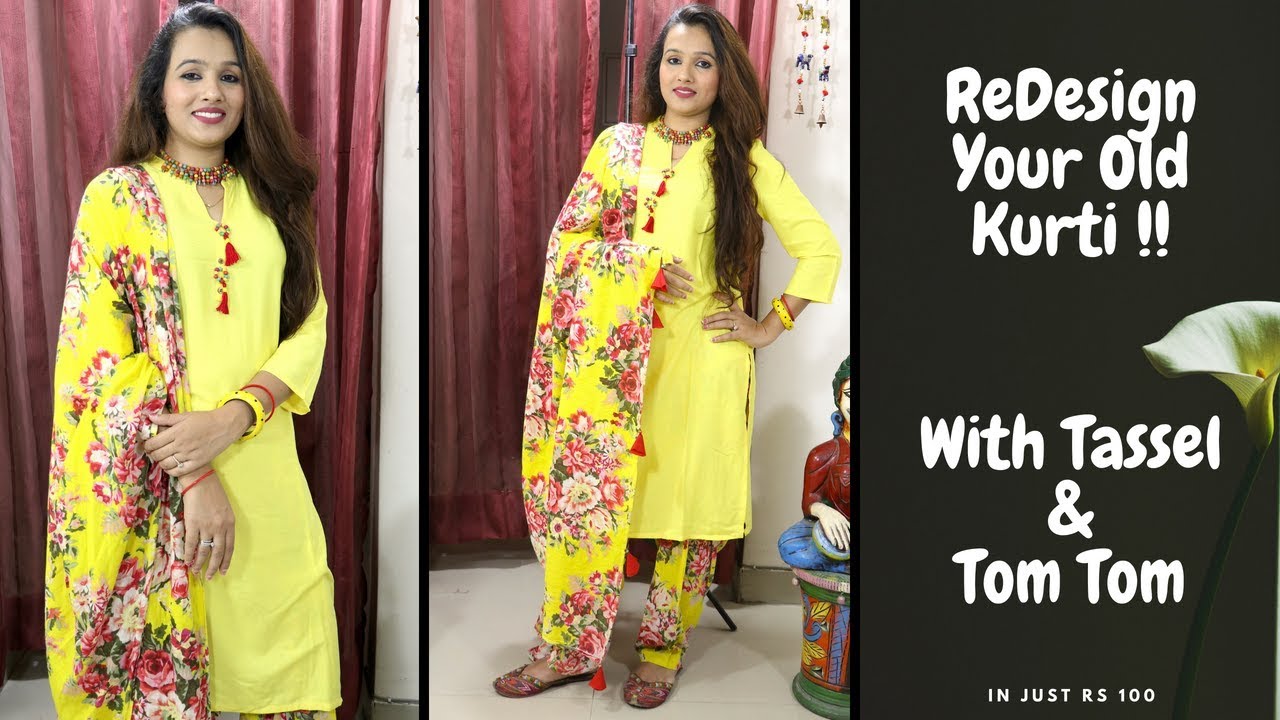 DIY Tassel & TOM TOM Kurti | Redesign Your Old Kurti In Just Rs 100