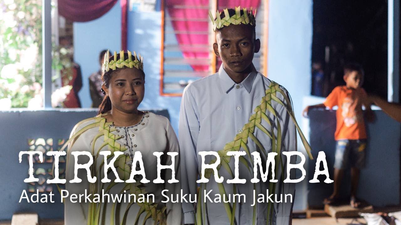 Adat Perkahwinan Orang Asli Suku Kaum Jakun | Flagship Tirkah Rimba UIAM