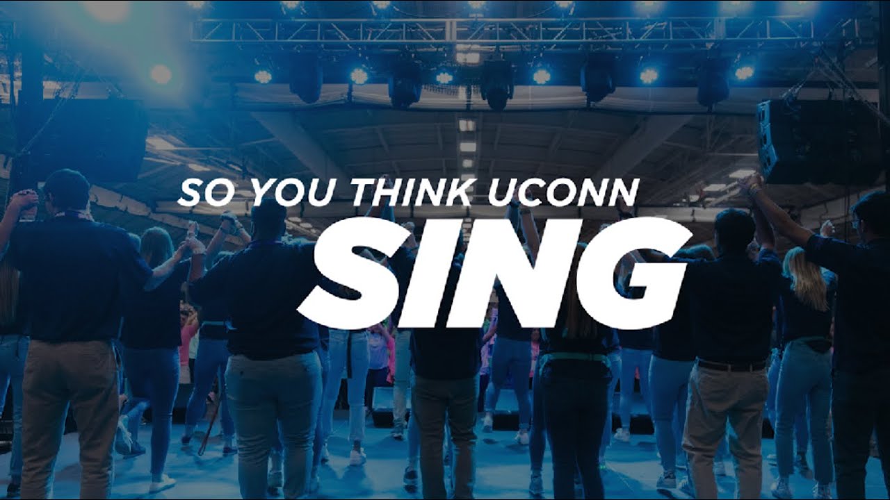 So You Think UConn Sing (HuskyTHON Headliner Competition)
