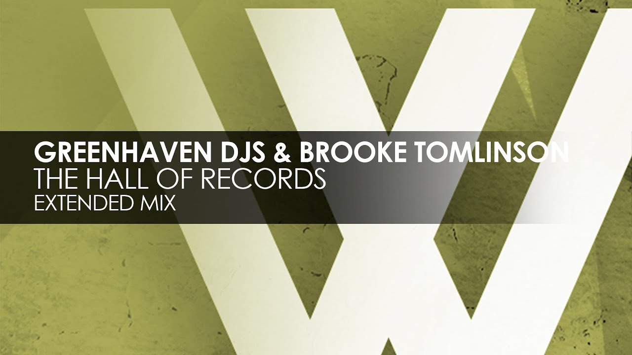 Greenhaven DJs & Brooke Tomlinson - The Hall Of Records (Extended Mix)