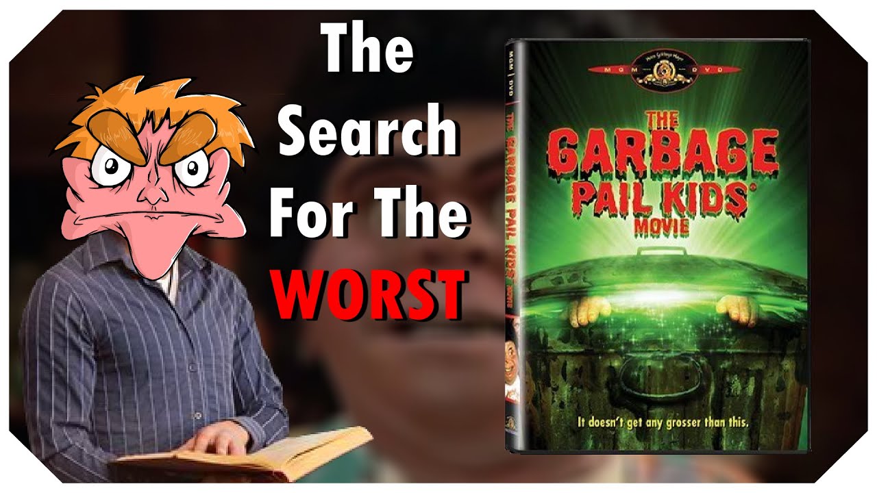 The Garbage Pail Kids Movie - The Search For The Worst - IHE