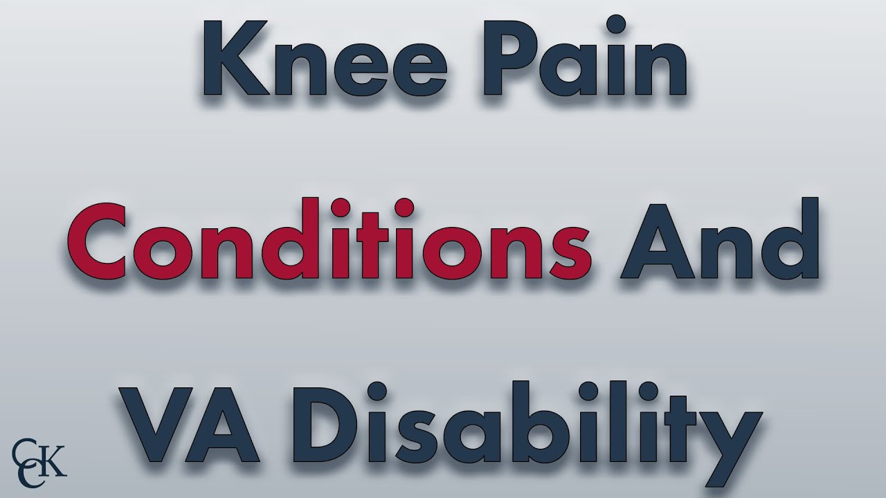 VA Disability for Knee Conditions & Pain (2023 VA Rating Update)