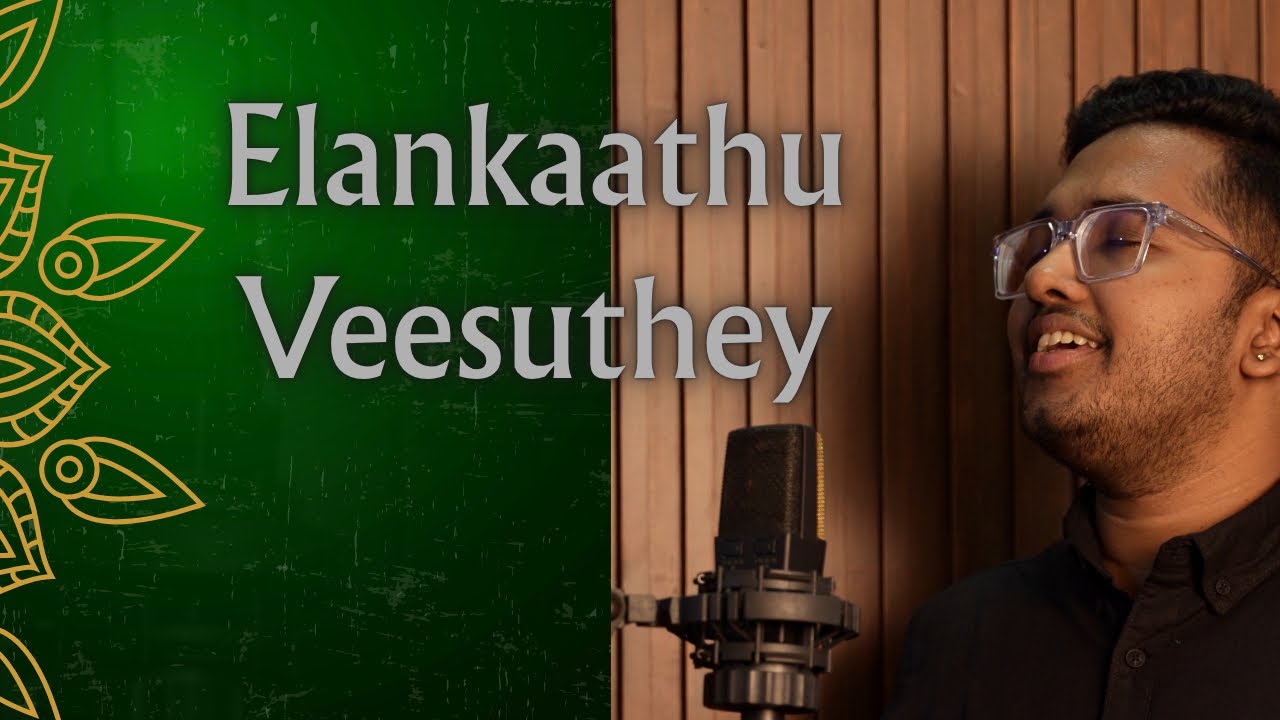 Elankaathu Veesuthey - Unplugged | Sai Vignesh