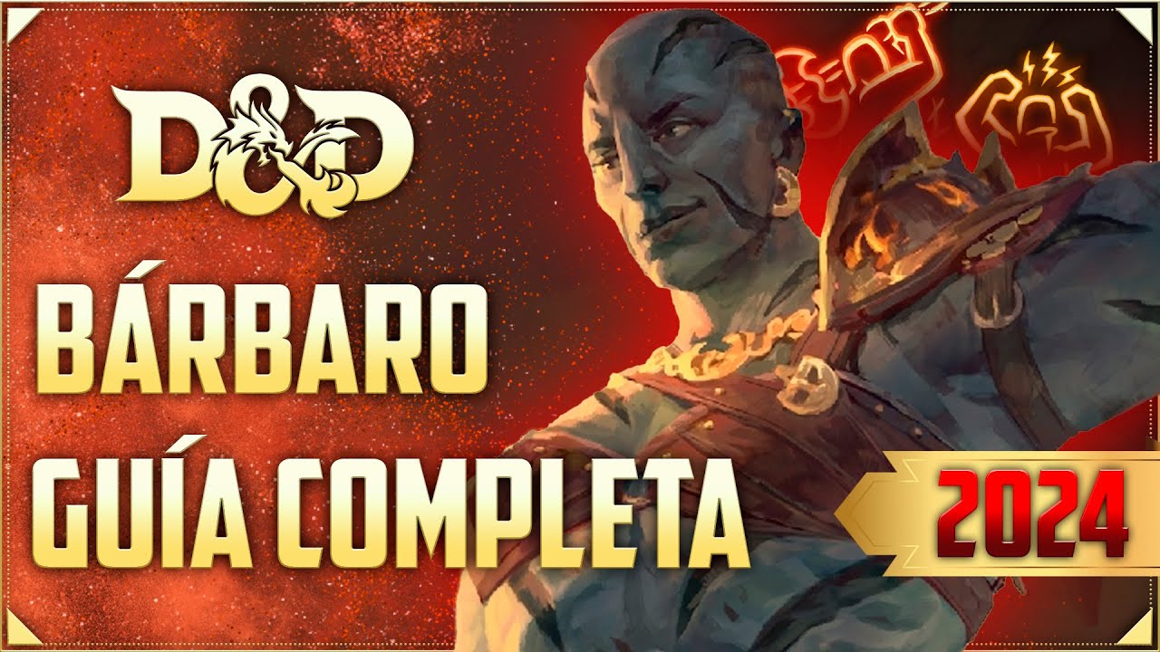 🪓 GUÍA BÁRBARO 🪓 Dragones y Mazmorras 2024
