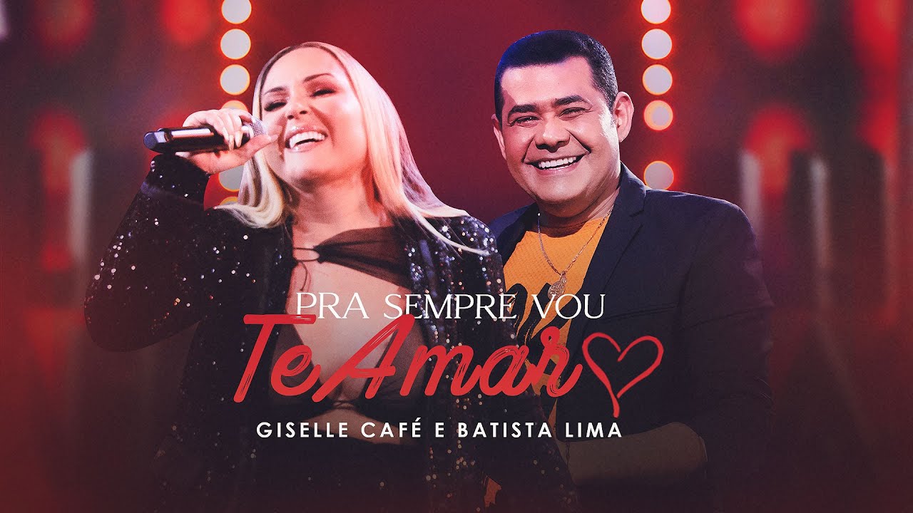 PRA SEMPRE VOU TE AMAR - GISELLE CAFÉ E @batistalimaoficial