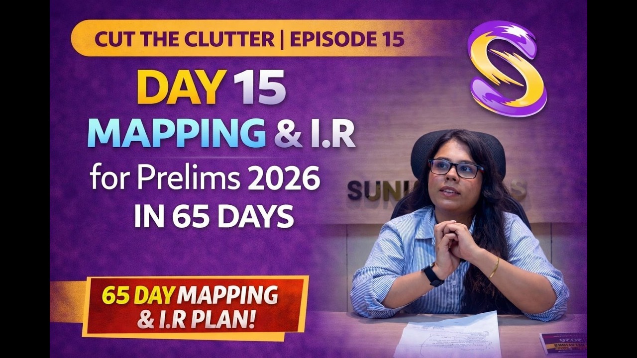 Mapping & IR Strategy for UPSC Prelims 2026 | Complete Plan for Last 65 Days