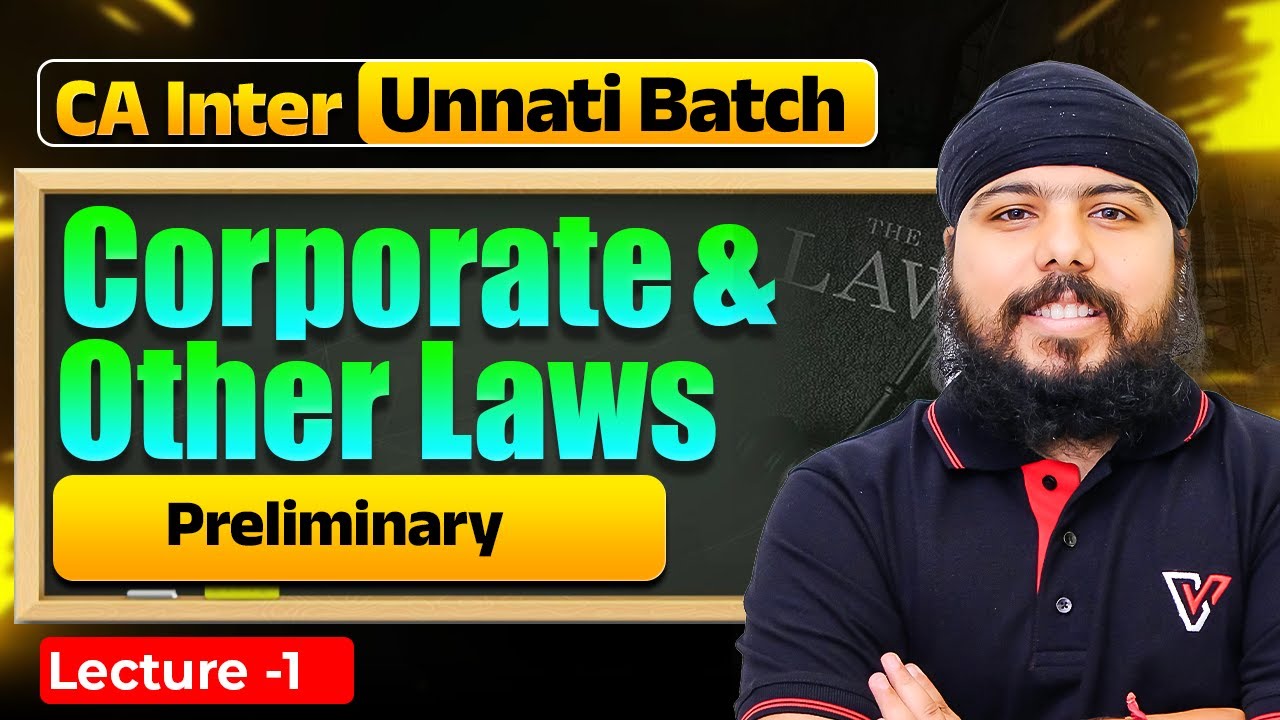 Preliminary | CA Inter Laws | CA Inter Unnati Batch | CA Gurpreet Singh