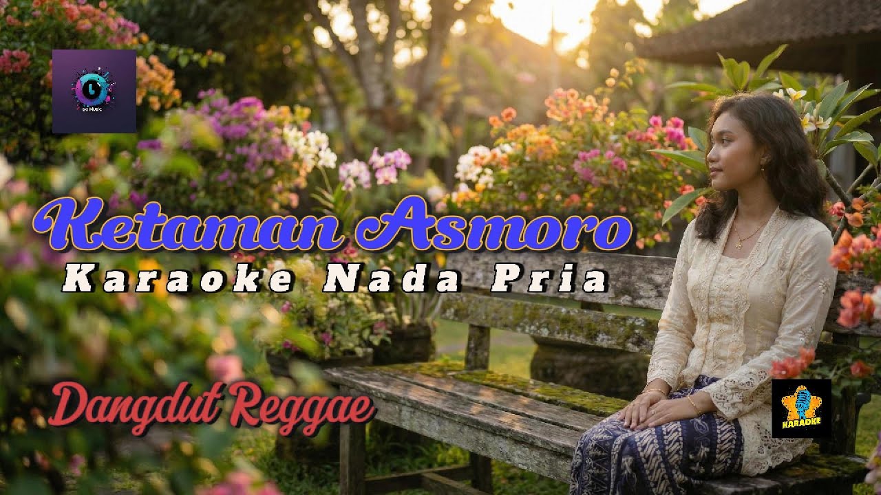 Karaoke Nada Pria Ketaman Asmoro - Dangdut Koplo Reggae Campursari