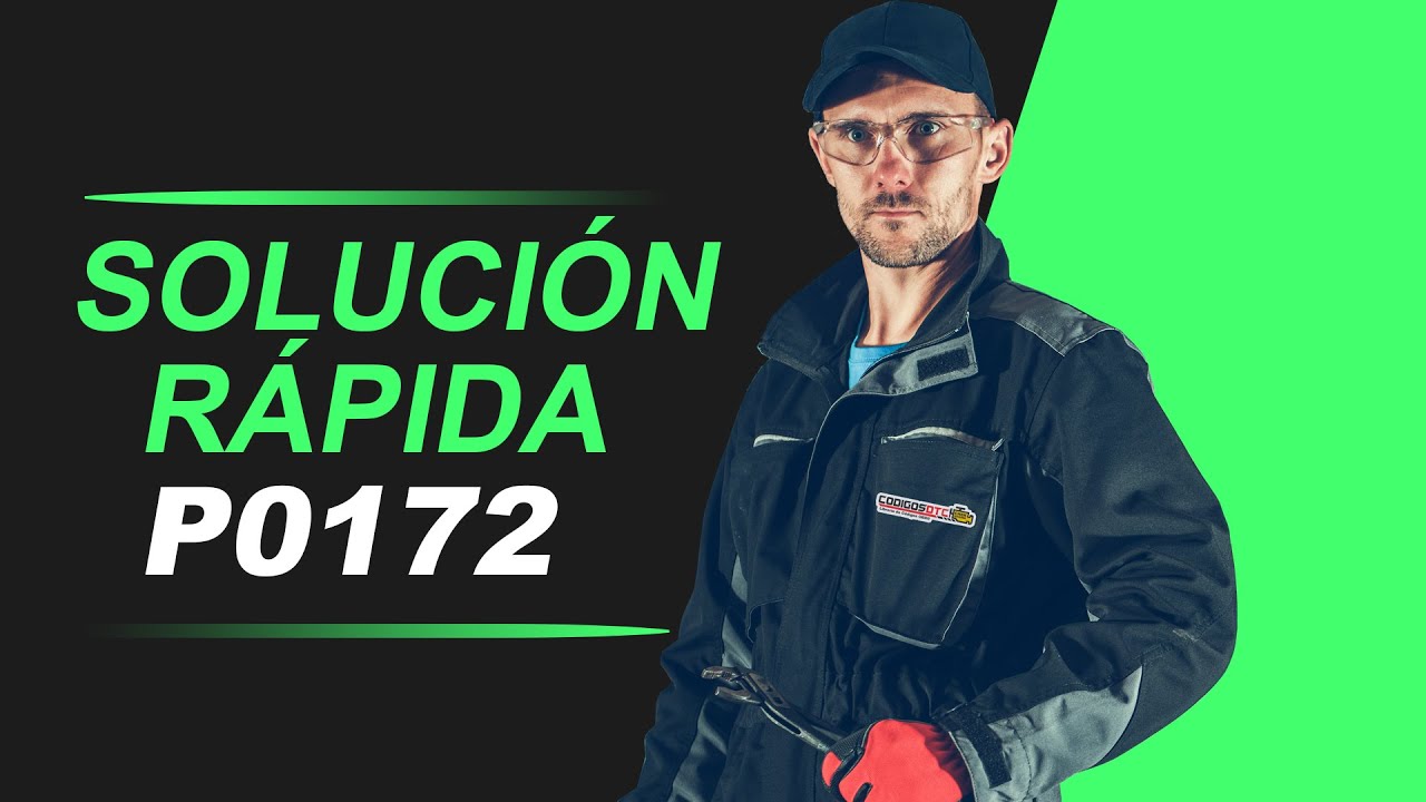 💥 P0172 | C&Oacute;DIGO OBD2 |  SOLUCI&Oacute;N PARA TODAS LAS MARCAS