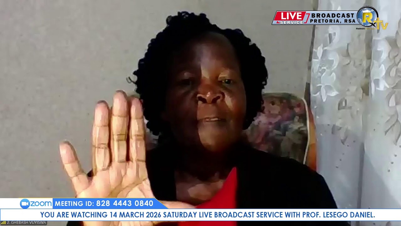 14 MARCH 2026 SATURDAY LIVE BROADCAST SERVICE WITH PROF. LESEGO DANIEL PART 2