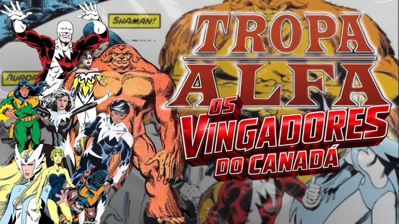 Tropa Alfa: Os Vingadores do Canadá