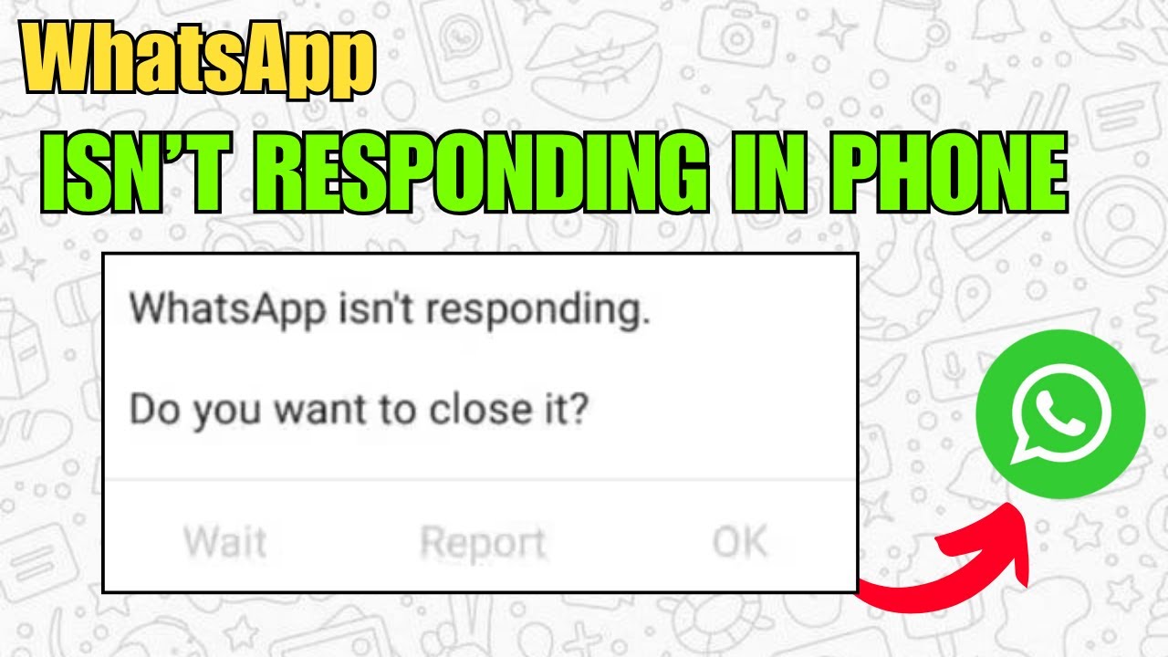 Fix Whatsapp  Not Responding Issue Mobile