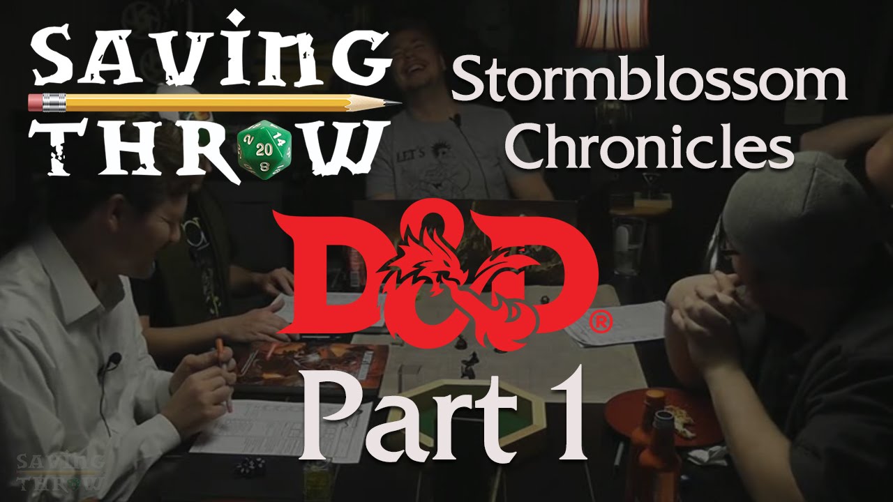 Saving Throw - D&D 5 - The Stormblossom Chronicles, Part 1