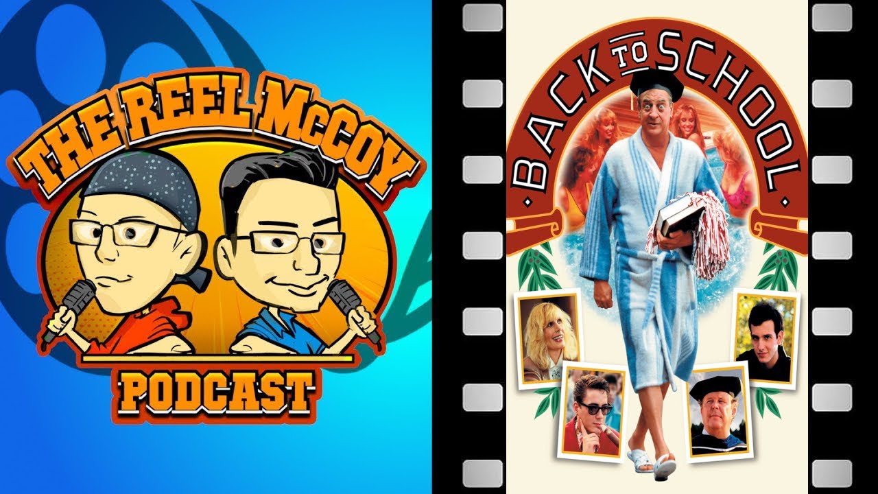 Back To School (1986) - The Reel McCoy Podcast #203