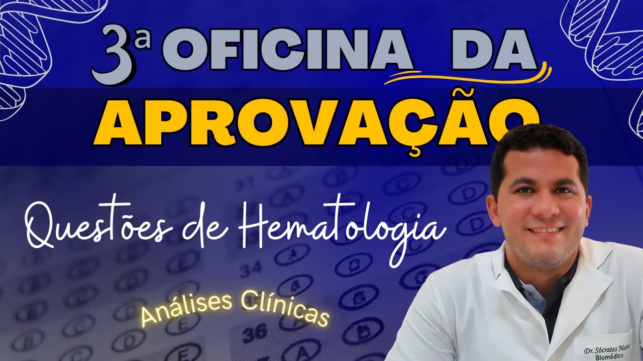 3ª Oficina da Aprovação (HEMATOLOGIA)