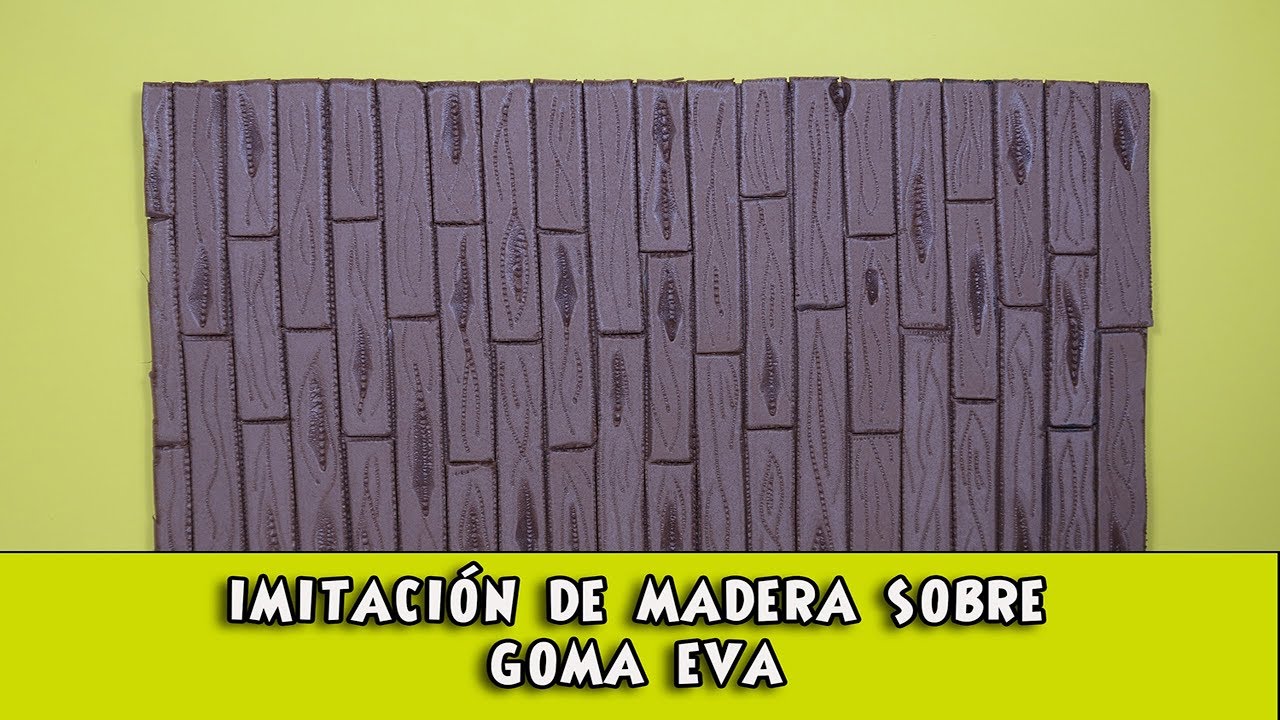Como hacer imitación de madera sobre Goma Eva El Rincón de Noe
