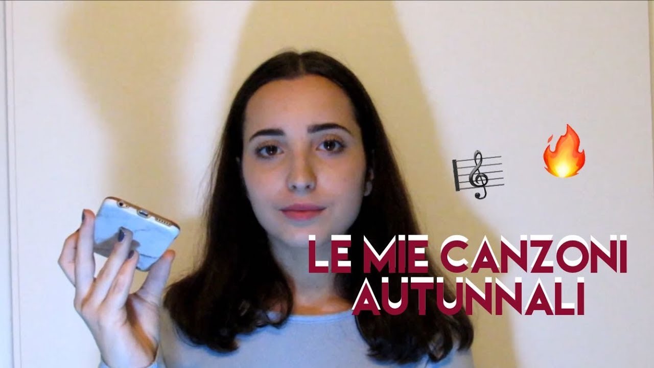 LE MIE CANZONI AUTUNNALI 2017