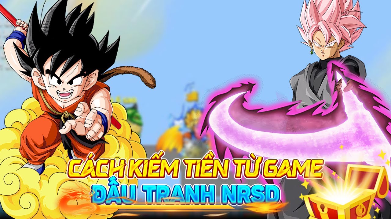 Ngọc Rồng Online - Kiếm Tiền Từ Game Từ Việc Đánh NRSD Liệu Có Thật Sự Dễ...?