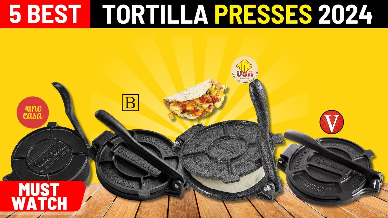 The Best Tortilla Presses of 2024
