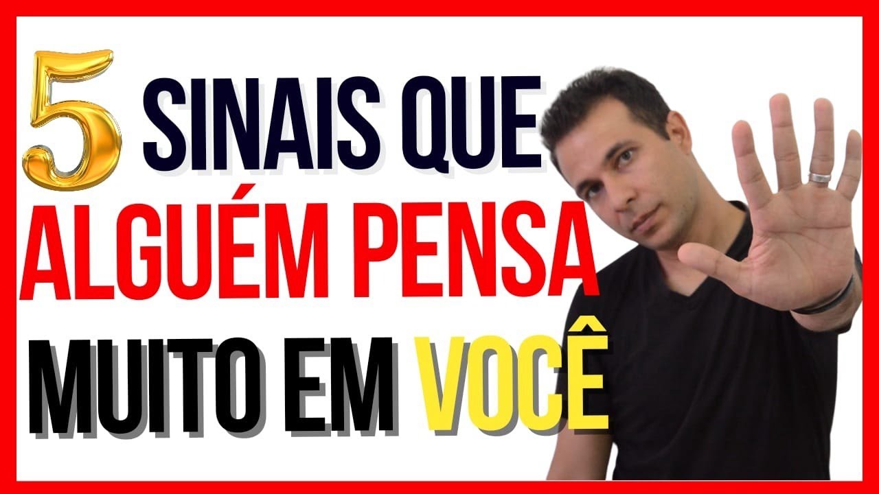 5 Sinais Que Alguém Pensa Em Você