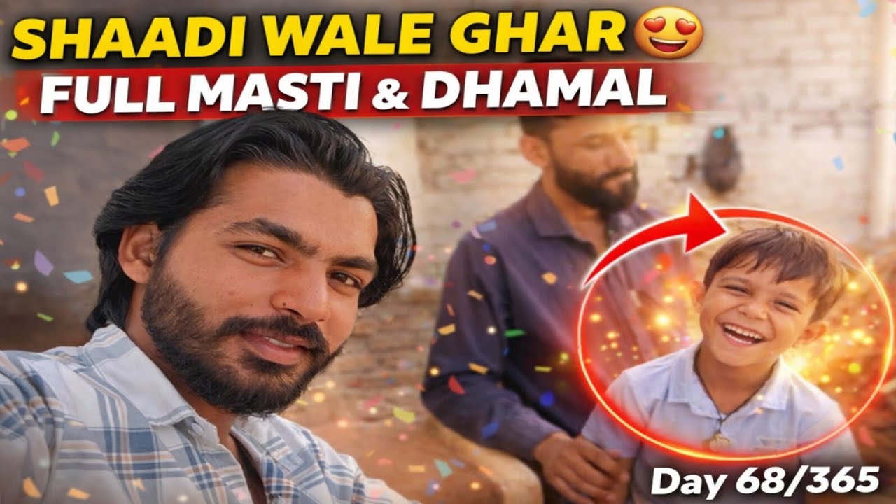 Shaadi Wale Ghar Full Masti & Dhamal 😍🔥 | Indian Wedding Vlog | Day 68/365 2026