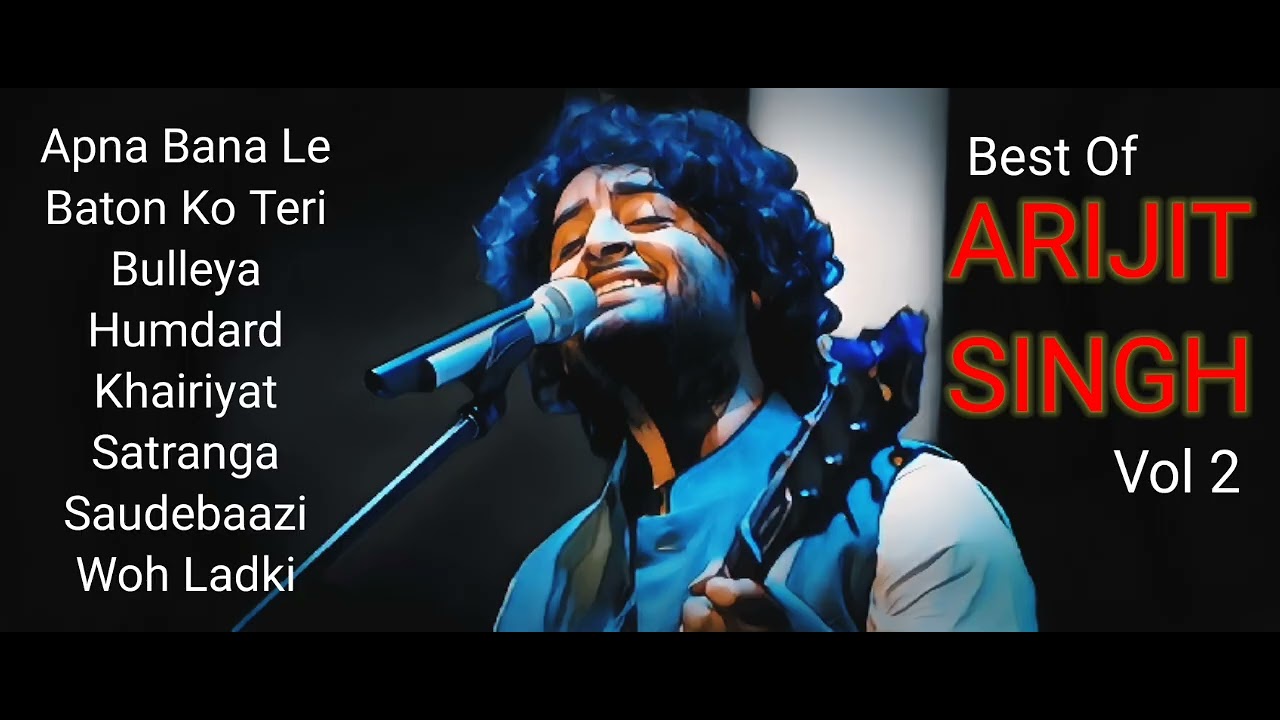 Best Of Arijit Singh