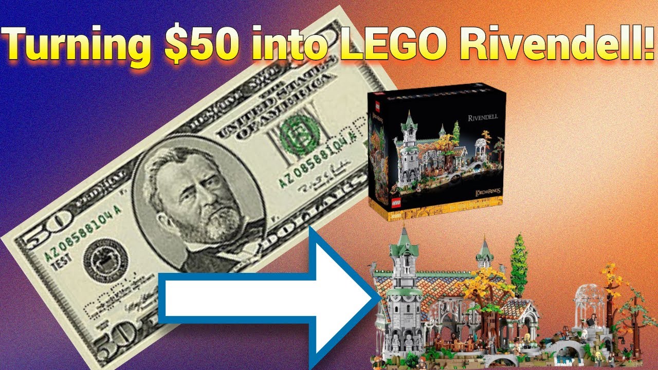 Turning $50 into LEGO RIVENDELL!!!