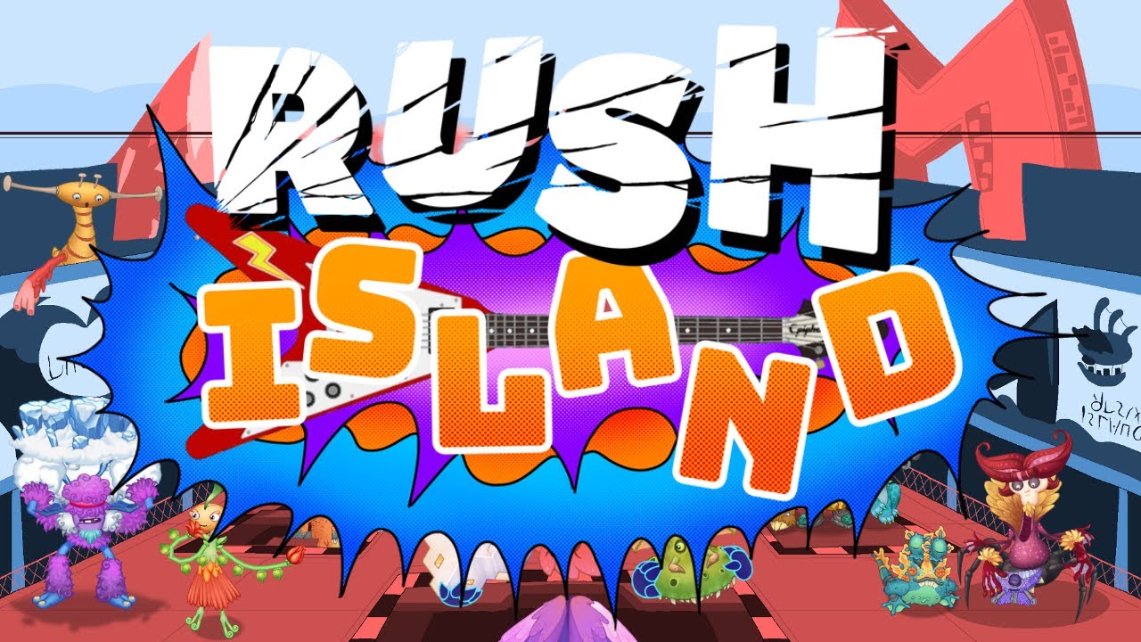Rush Island | THE FULL SONG!!!