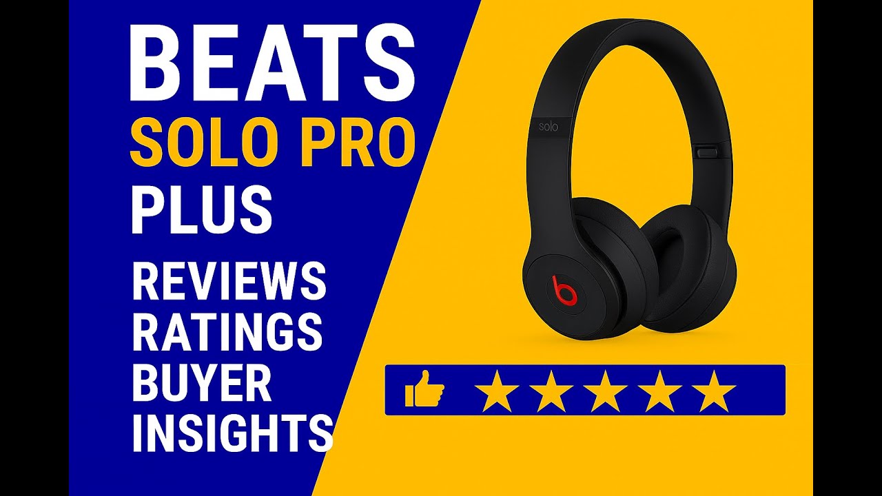Beats Solo Pro — Reviews - Ratings - Buyer Insights