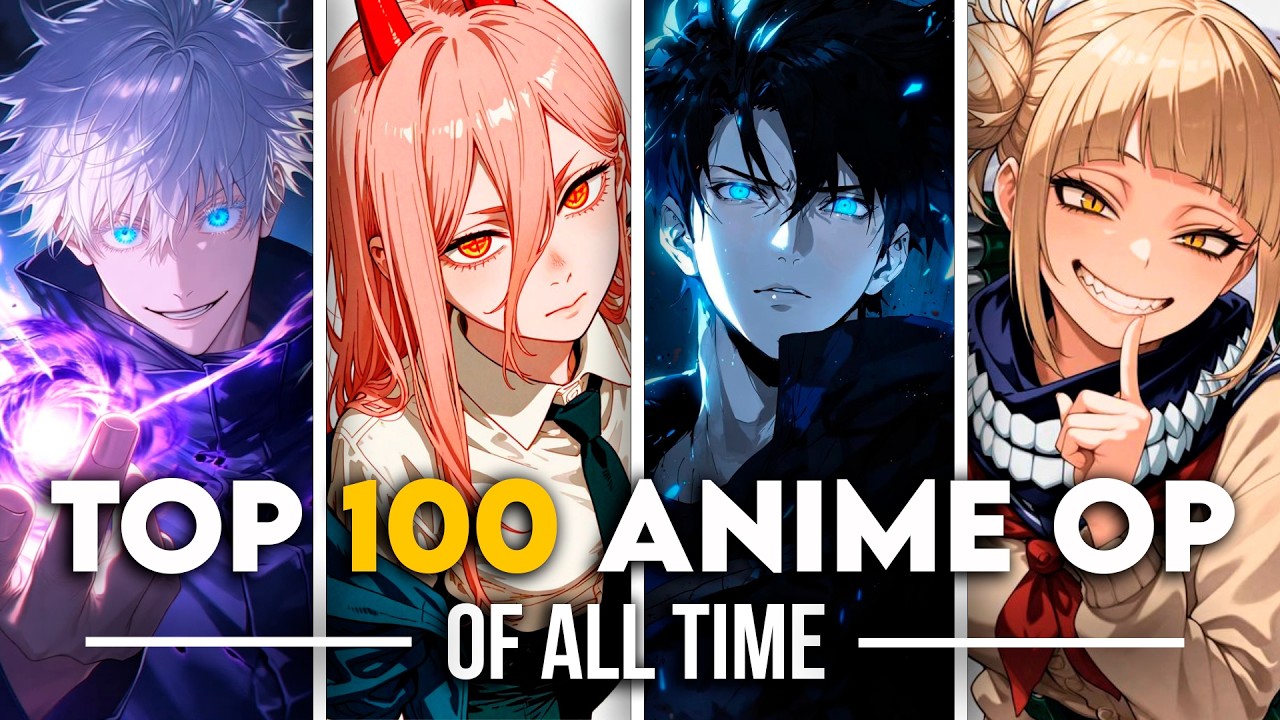 TOP 100 ANIME OPENINGS OF ALL TIME | UPDATED SEPTEMBER 2026
