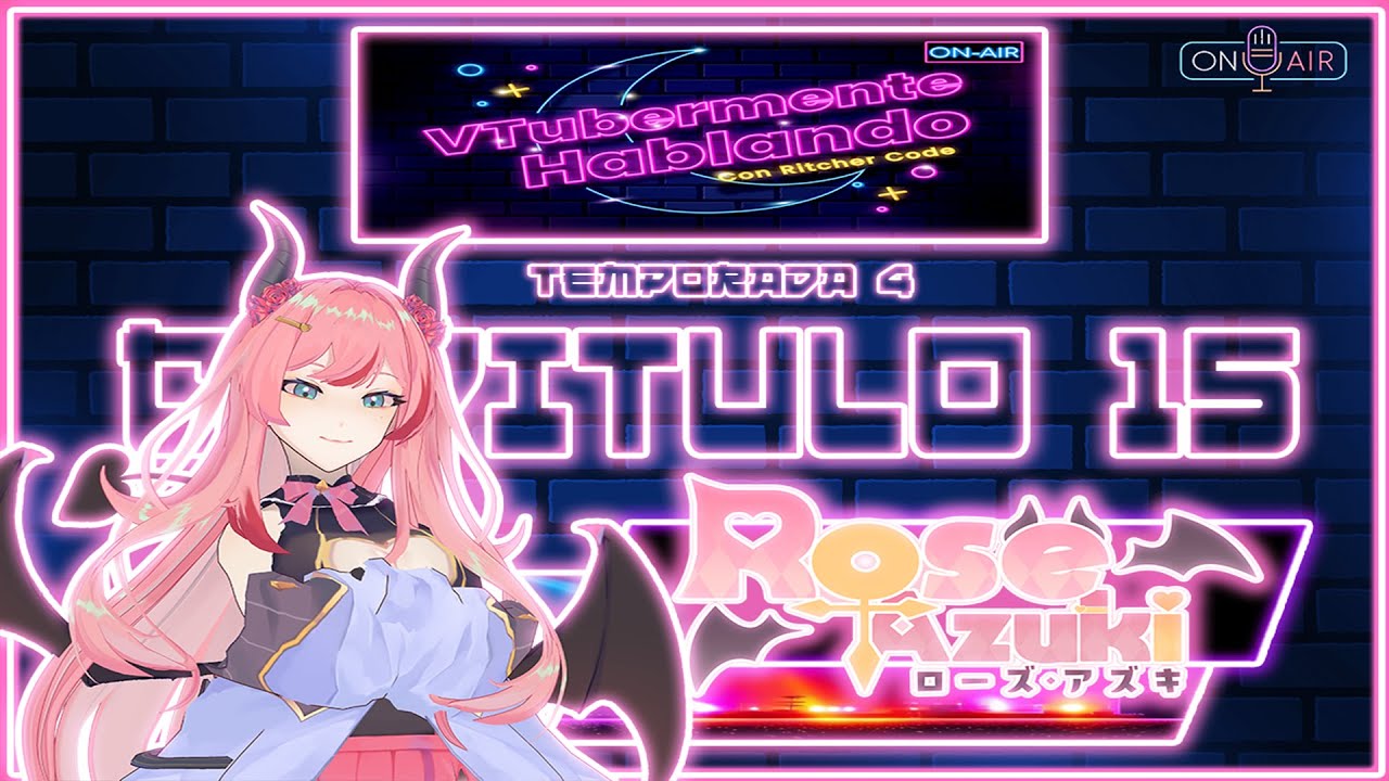 VTubermente Hablando Temporada 4: Capitulo #15 Invitado: Rose Azuki