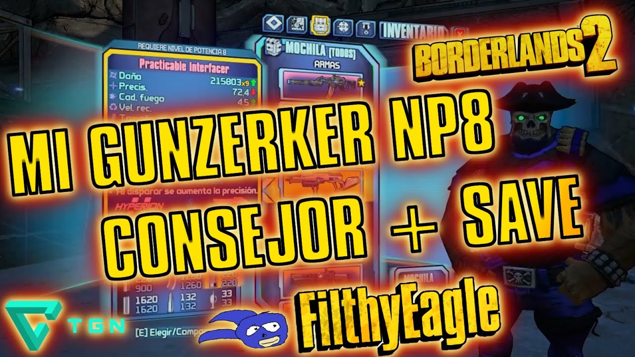 Como usar al Gunzerker NP8 + Partida Guardada | Borderlands 2