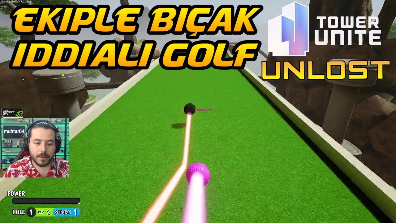 UNLOST EKİPLE BIÇAK İDDİALI GOLF OYUNU TOWER UNİTE OYNUYOR (28.12.2017)