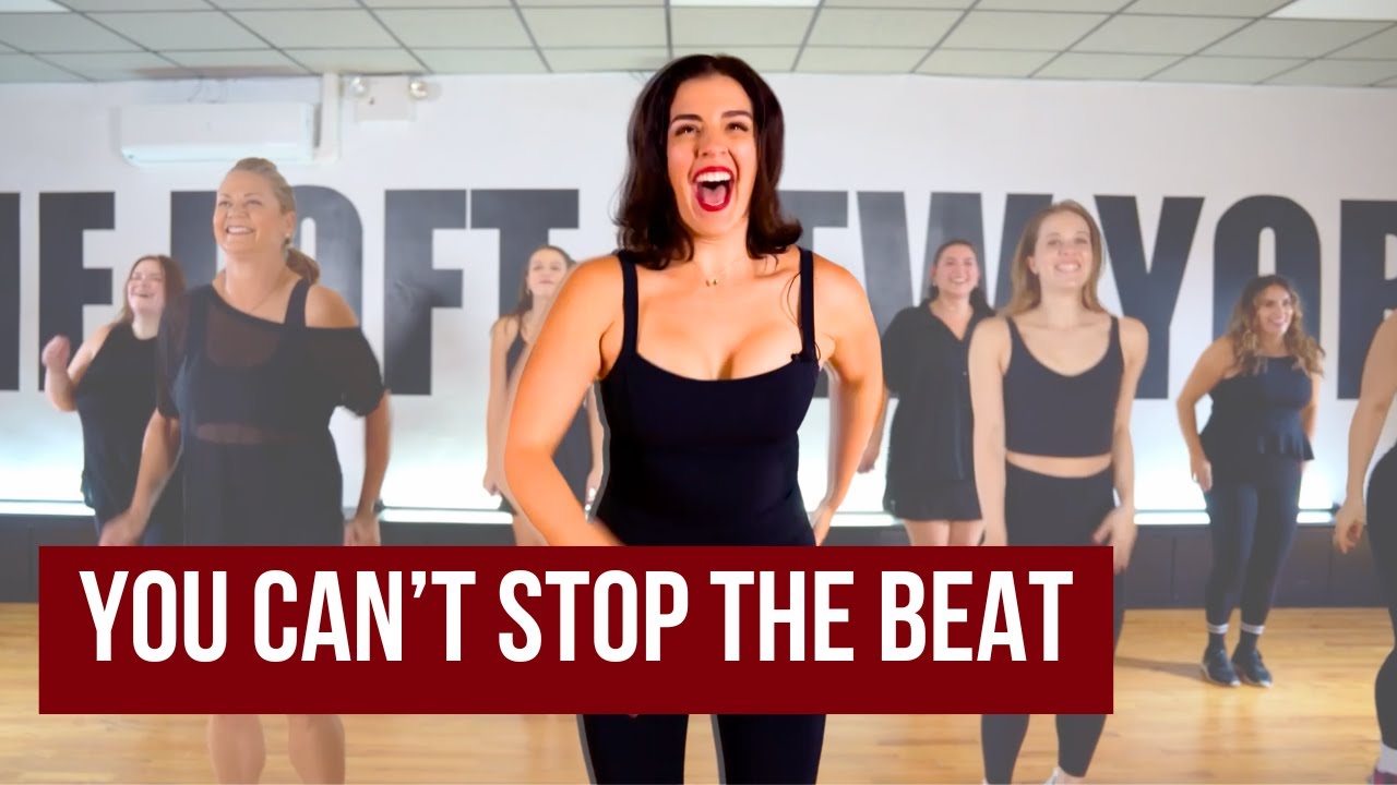 YOU CAN'T STOP THE BEAT - Choreography Tutorial