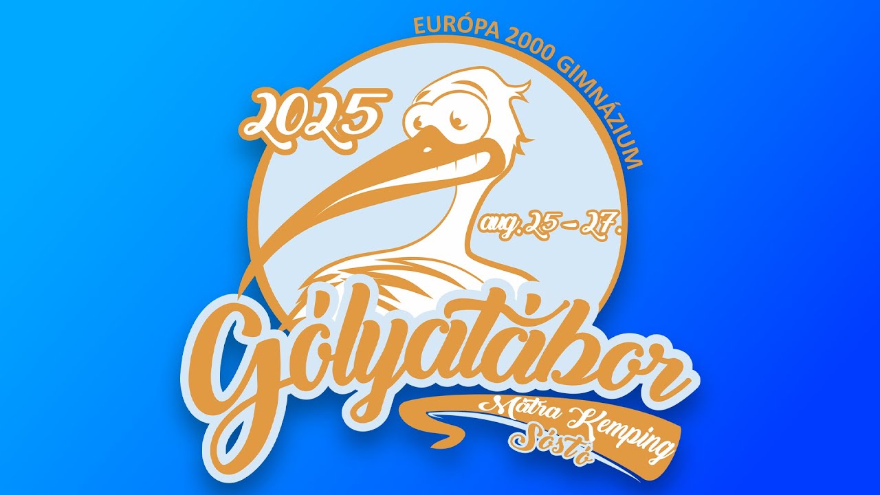 Gólyatábor 1. nap - Europa 2000 Gimnázium