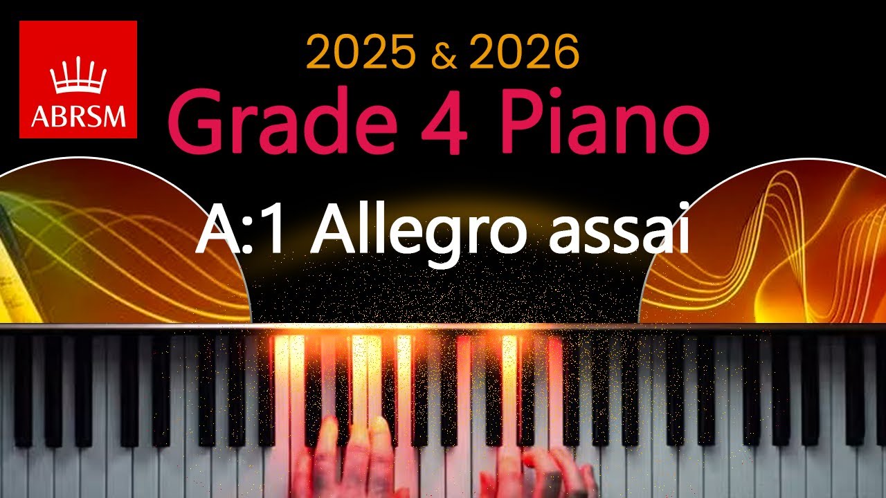 ABRSM 2025 & 2026 - Grade 4 Piano Exam - A:1 ~ Allegro assai ~ George Benda