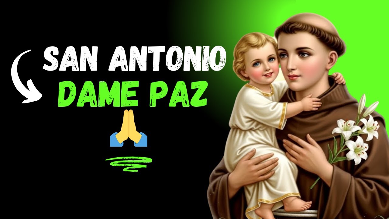🙏 Oración Poderosa a San Antonio de Padua para Recibir Ayuda y Paz Interior