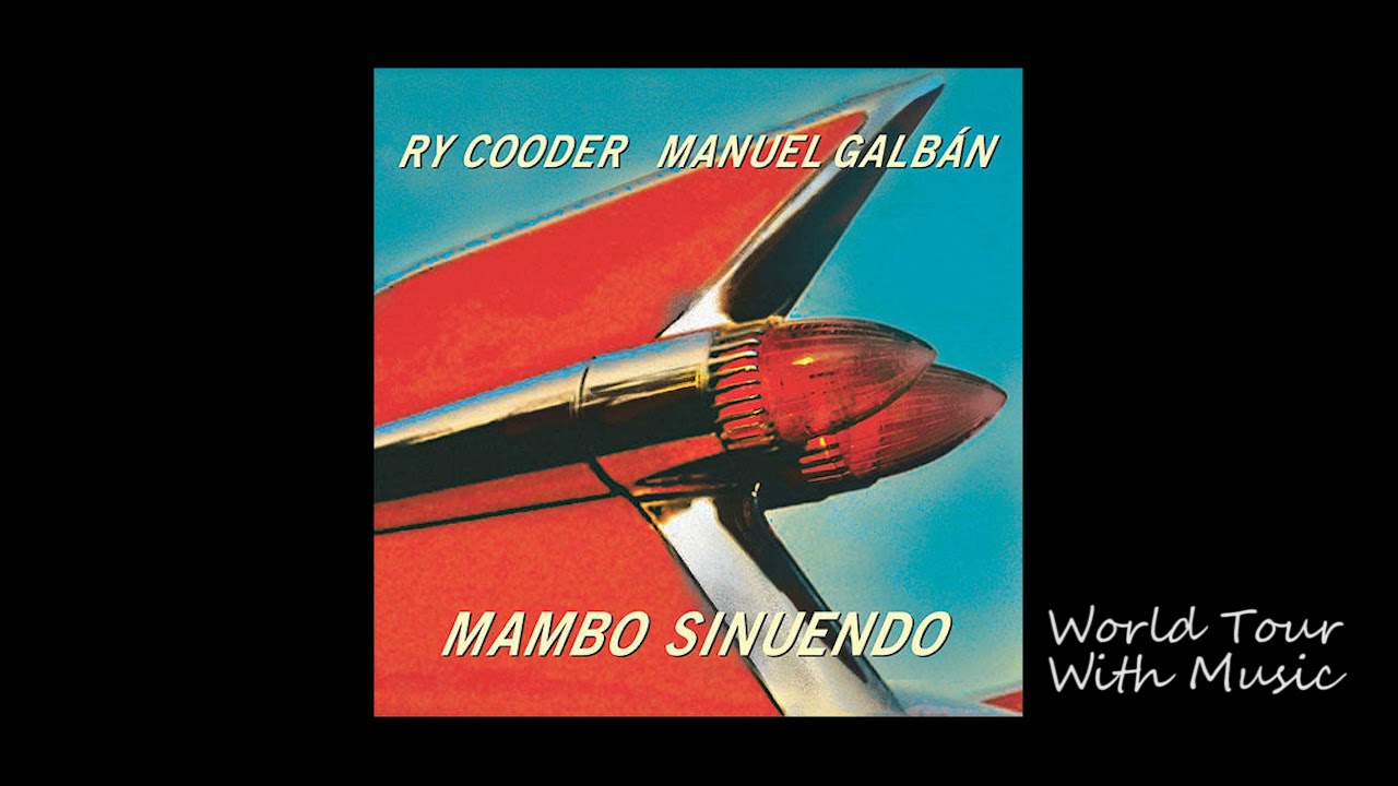 Ry Cooder, Manuel Galb&aacute;n - Bolero Son&aacute;mbulo