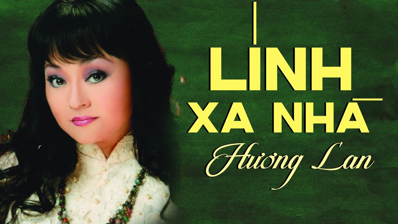 Lính Xa Nhà - Hương Lan | Những Bài Hát Lính Xưa Ít Người Biết Nhưng Nghe Cực Hay Đừng Bỏ Lỡ