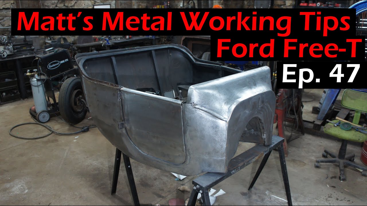 Matt's Metal Working Tips and Tricks - Ford Free-T - Ep. 47